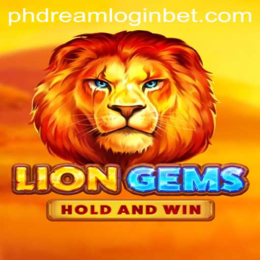 Unlocking the Magic of LionGems: A Complete Guide with Insights on phdream login