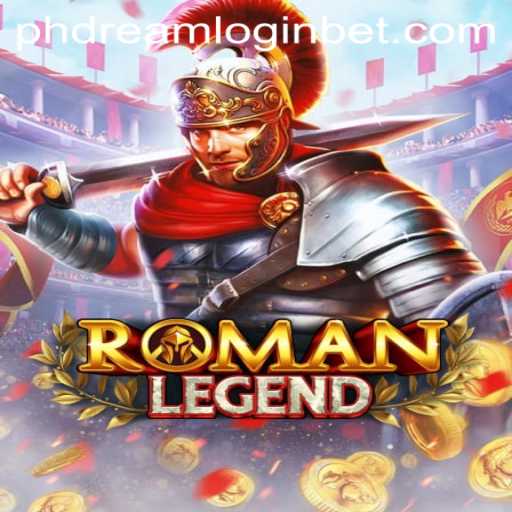 Explore the Epic World of RomanLegend: Your Guide to Phdream Login and Gameplay
